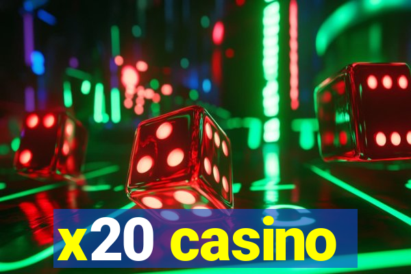 x20 casino